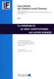 Marthe Fatin-Rouge Stéfanini et Laurence Gay - La perméabilité du droit constitutionnel aux autres sciences.