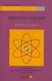 Jean-Marie Pontier et Emmanuel Roux - Droit nucléaire - L'industrie nucléaire.
