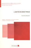 Charlotte Rochat - L'amitié en droit privé.