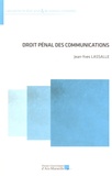Jean-Yves Lassalle - Droit pénal des communications.