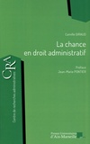 Camille Giraud - La chance en droit administratif.