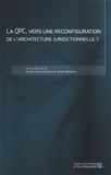 Ariane Vidal-Naquet et Xavier Magnon - La QPC, vers une reconfiguration de l'architecture juridictionnelle ?.