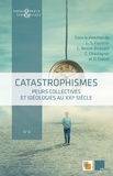 L. S. Fournier et C. Bernie-boissard - Catastrophismes - Peurs collectives et idéologies au XXIe siècle.