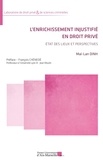 Mai-Lan Dinh - L'enrichissement injustifié en droit privé - Etat des lieux et perspectives.