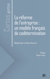 Nicolas Aubert et Xavier Hollandts - La réforme de l'entreprise : un modèle français de codétermination.