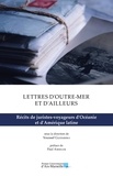 Youssef Guenzoui - Lettres d'outre-mer et d'ailleurs - Récits de juristes-voyageurs d'Océanie et d'Amérique latine.