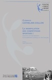 Clémence Cathelain-Collon - La manipulation des compétitions sportives : essai de conceptualisation et encadrement juridique en droit français.