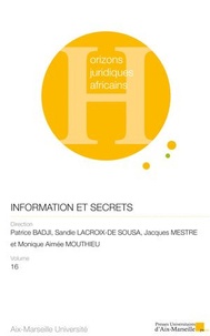 Jacques Mestre et Monique Aimée Mouthieu - Information et secrets - Regards croisés d'Afrique et de France.