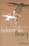 François Boucq et Alexandro Jodorowsky - Le trésor de l'ombre.