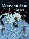  Berbérian et  Dupuy - Monsieur Jean Tome 2 : Les nuits les plus blanches.