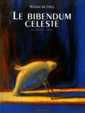 Nicolas de Crécy - Le Bibendum céleste Tome 2 : .