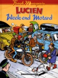 Frank Margerin - Lucien Tome 8 : Week-end motard.