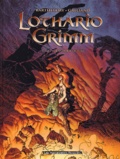  Galliano et  Barthélémy - Lothario Grimm Tome 2 : Le vortex de feu.