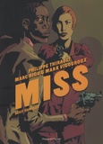 Philippe Thirault et Marc Riou - Miss  : Récit complet.