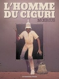  Moebius - L'homme du Ciguri.
