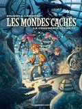 Denis-Pierre Filippi et Silvio Camboni - Les mondes cachés Tome 2 : La confrérie secrète.