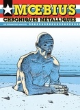  Moebius - Chroniques métalliques.