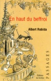 Albert Robida - En haut du beffroi.