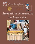 François Icher - Apprentis Et Compagnons Au Moyen Age.