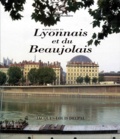 Jacques-Louis Delpal - Merveilles du Lyonnais et du Beaujolais.
