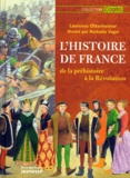 Nathaële Vogel et Laurence Ottenheimer - L'Histoire De France De La Prehistoire A La Revolution.