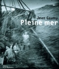Jean Gaumy - Pleine Mer.