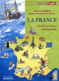 Pascal Coatanlem - La France. Premieres Notions De Geographie.