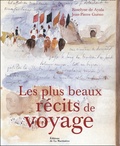 Jean-Pierre Guéno et Roselyne de Ayala - Les plus beaux récits de voyage.