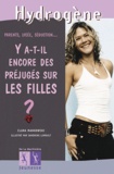 Clara Mankowski et Sandrine Lemoult - Y a-t-il encore des préjugés sur les filles ?.