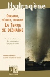 Sabine Rabourdin - La Terre se déchaîne - Ouragans, séismes, tsunamis.