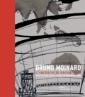 Serge Gleizes et Bruno Moinard - Bruno Moinard - L'architecte promeneur, édition bilingue français-anglais.