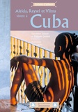 Geraldina Colotti et Philippe Godard - Aleida, Raysel et Vilma vivent à Cuba.