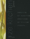 William Ledeuil - Ze kitchen galerie - Produits et recettes créatives de William Ledeuil.