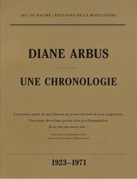 Elisabeth Sussman et Doon Arbus - Diane Arbus - Une chronologie.