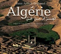 Yann Arthus-Bertrand - L'Algérie vue du ciel.