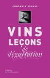 Emmanuel Delmas - Vins - Leçons de dégustation.