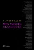 Olivier Bellamy - Mes amours classiques. 2 CD audio