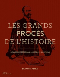 Emmanuel Pierrat - Les grands procès de l'histoire.
