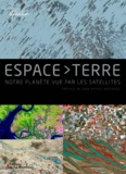  Goodplanet - Espace Terre - Notre planète vue par les satellites.