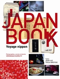 Véronique Durruty et Jean-Luc Toula-Breysse - Japan Book - Voyage nippon.