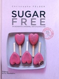 Christophe Felder - Sugar Free - 54 desserts Canderel 100% sucralose.