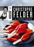 Christophe Felder - La confiserie.