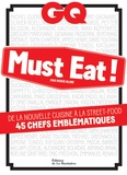 Marie Aline - GQ Must Eat ! - De la nouvelle cuisine à la street-food, 45 chefs emblématiques.