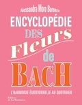 Alessandra Moro Buronzo - Encyclopédie des fleurs de Bach : l'harmonie emotionnelle au quotidien.