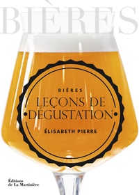 Elisabeth Pierre - Bières, leçons de dégustation.