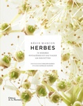 Régis Marcon - Herbes - 70 herbes potagères et sauvages, 130 recettes.