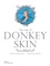 Rosalie Varda-Demy et Emmanuel Pierrat - The Tale of Donkey Skin - Edition en anglais.