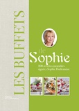 Sophie Dudemaine - Les buffets de Sophie - 100 recettes inratables.