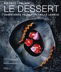 Christophe Felder et Camille Lesecq - Le dessert - Bistrot / Palace.