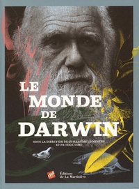 Guillaume Lecointre et Patrick Tort - Le monde de Darwin.